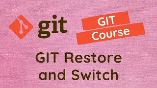 28. GIT Restore and Switch command. Get the changes of file present in the particular commit - GIT