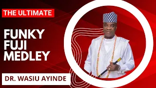 Experience the Groovy Vibes of Dr. Wasiu Ayinde's 'Funky Fuji Medley' Album