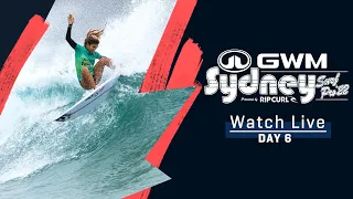 WATCH LIVE GWM Sydney Surf Pro pres. Rip Curl - Day 6