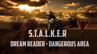 Сталкер Dream Reader - Dangerous Area Часть #2[Искатель и Секреты НИИ Агропром]