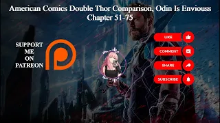 American Comics Double Thor Comparison, Odin Is Envious | Chapter 51-75 | Audiobook