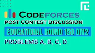 Codeforces Educational Round 150 Div 2 | Video Solutions - A to D | by Ankit | TLE Eliminators