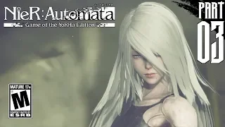 【NieR:Automata Game of the YoRHa Edition】 Route A Gameplay Walkthrough part 3 [PC - HD]