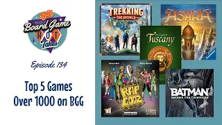 Top 5 Games over 1,000 on BGG