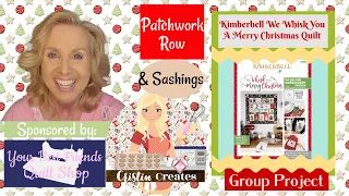 Kimberbell We Whisk You A Merry Christmas Quilt - Patchwork Row & Sashings - Group Project