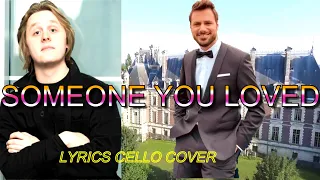 HAUSER - SOMEONE YOU LOVED - LEWIS CAPALDI (LYRICS CELLO COVER VERSION)