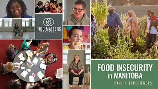 Food Insecurity in Manitoba : Part 1 Experiences