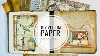 DIY Vellum Paper & How To Use It - Nature Journal Part 4