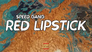 SPEED GANG - RED LIPSTICK (Lyrics) | Hey what's up it's 616