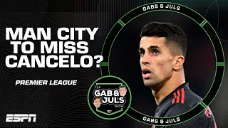 Will Pep Guardiola REGRET letting Joao Cancelo join Bayern Munich? | Gab & Juls | ESPN FC