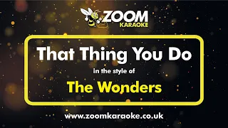 The Wonders - That Thing You Do - Karaoke Version from Zoom Karaoke