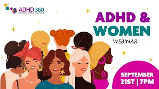 ADHD & Women Webinar Replay