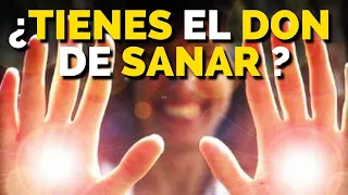 ¿TIENES EL DON DE LA SANACIÓN? | SANAR CON LAS MANOS | CÓMO SABER SI TIENES UN DON |