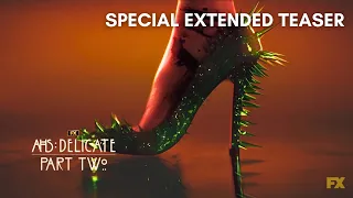 AHS: Delicate - Part Two | Special Extended Teaser