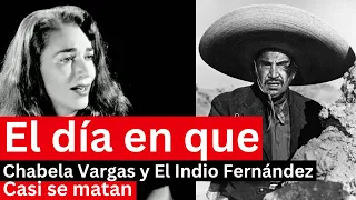 El día en que Chabela Vargas y Emilio " El Indio " Fernández casi se matan.