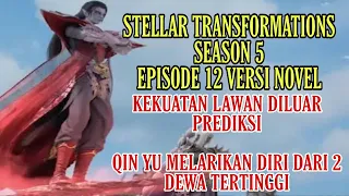 STELLAR TRANSFORMATIONS SEASON 5 EPISODE 12 ~ VERSI NOVEL ~ MELARIKAN DIRI DARI DEWA TERTINGGI