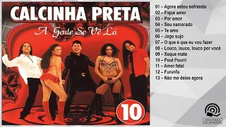 Calcinha Preta - A gente se vê lá - Vol.10 - 2003