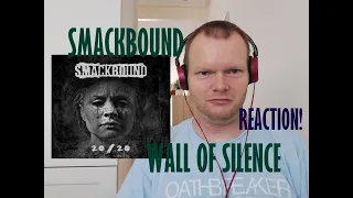 Smackbound - Wall Of Silence | Reaction!