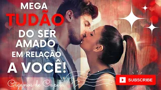 💖MEGA TUDÃO DO SER AMADO💖 EM RELAÇÃO A VOCÊ! CIGANOS DE CAPELA!