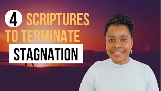 4 Scriptures To Terminate Stagnation | Personal Bible Study