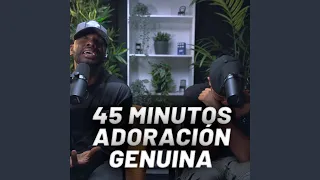 45 Minutos de adoración Genuina para Orar