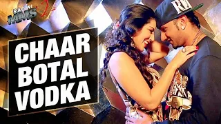 Chaar Botal Vodka Feat. Yo Yo Honey Singh | Sunny Leone | T-Series | Ragini MMS 2