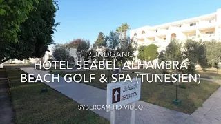 sybercam #Rundgang Hotel Seabel Alhambra Beach Golf & Spa (Tunesien)