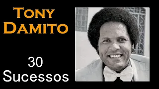 TonyDamito - 30 Sucessos