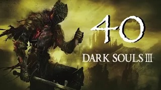 Dark Souls 3 First Playthrough - Part 40 | Great Belfry