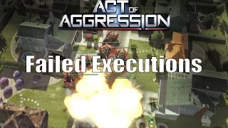 Act Of Aggression - Failed Executions ! 3v3 Gameplay