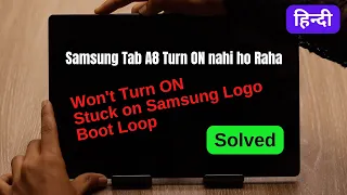 Solve Samsung Galaxy Tab A8 Won’t Turn ON Problem in Hindi (Stuck on Boot Loop)