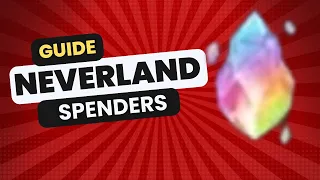 Neverland spenders guide - Legend of Neverland