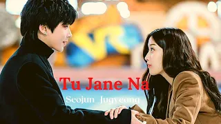 Han seo- jun X Lim joo-kyung | Tu Jane Na | Korean Mix Hindi Song