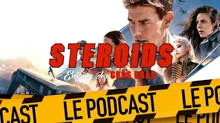 MISSION: IMPOSSIBLE DEAD RECKONING Part. 1 - STEROIDS LE PODCAST