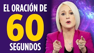 ¡Esta oración de 60 segundos cambiará tu vida!