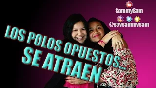 ♥ POLOS OPUESTOS SE ATRAEN 🙂🙃 | SammySam