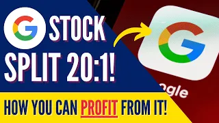 How to profit from Google Stock Split and Alphabet massive earning beat?