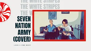 The White Stripes - Seven Nation Army (cover)