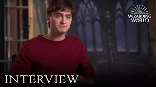 Daniel Radcliffe on Playing Harry Potter | Wizarding World