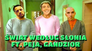 ŚWIAT WEDŁUG SŁONIA ft. Peja, Gandzior