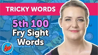 100 Tricky Words #12 | Fry Words | 5th 100 Fry Sight Words | Made by Red Cat Reading