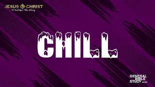 Chill - General Bible Study (September 14, 2023)