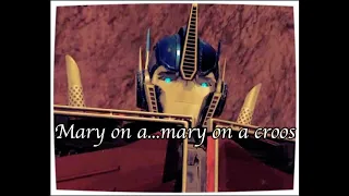 Optimus prime | Mary on a cross | Remastered
