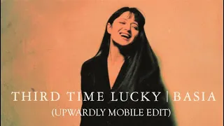 Basia - Third Time Lucky (Upwardly Mobile Edit)