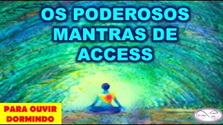 OS PODEROSOS MANTRAS DE ACCESS