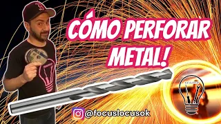 CÓMO PERFORAR METAL- TODO LO QUE TENES QUE SABER