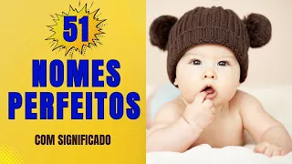 51 NOMES PARA MENINOS MAIS LINDOS DO BRASIL (COM SIGNIFICADO)