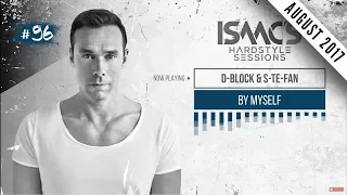 ISAAC'S HARDSTYLE SESSIONS #96 | AUGUST 2017