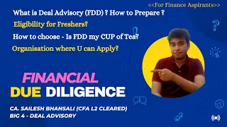 All about FDD - from CA Sailesh Bhansali.   #big4 #fdd #CAFreshers #MBA #cfa #careeradvice #Finance