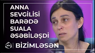 Ekspertlərin sualı Annanı əsəbiləşdirdi - Sevgilisi hadisə günü harada olub? /Bizimləsən